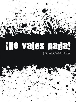 cover image of ¡No vales nada!